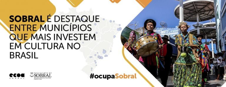 Sobral é destaque entre municípios que mais investem em cultura no Brasil﻿