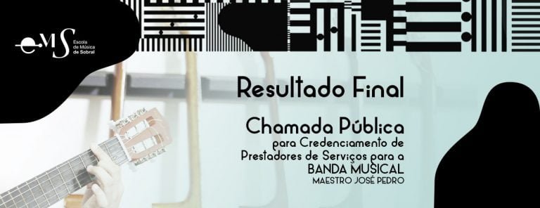 RESULTADO FINAL – EDITAL DE CREDENCIAMENTO MÚSICO