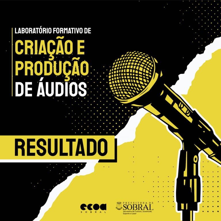 RESULTADO – Laboratório Formativo de Criação e Produção de Áudios