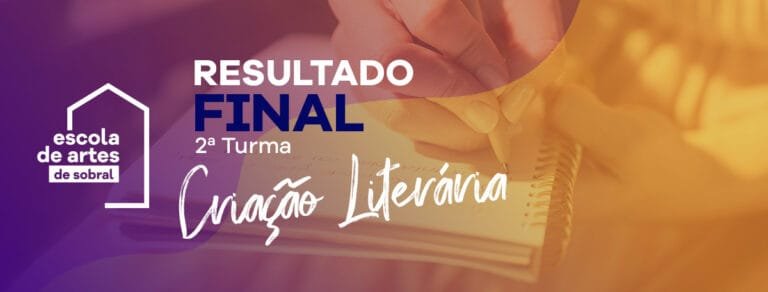 Resultado final das inscrições para a 2ª turma da Escola de Criação Literária de Sobral