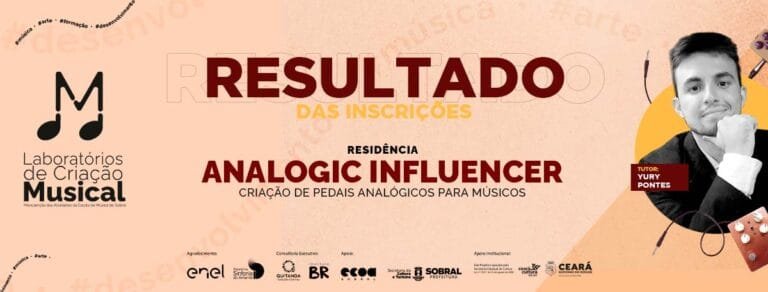 Resultado das inscrições para a residência “Analogic Influencer – Criação de pedais analógicos para músicos”