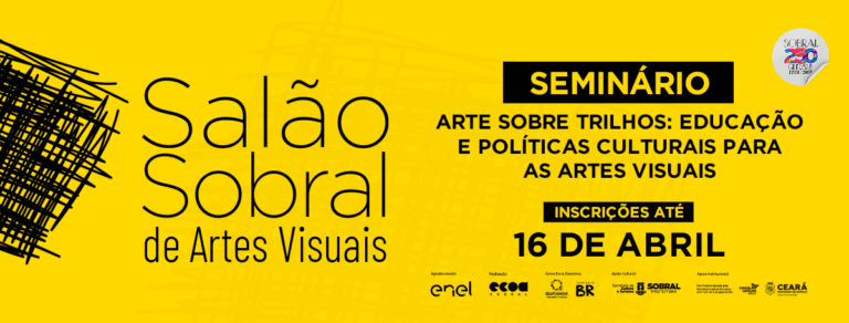 INSCRIÇÃO – SEMINÁRIO ARTE SOBRE TRILHOS: EDUCAÇÃO E POLÍTICAS CULTURAIS PARA AS ARTES VISUAIS